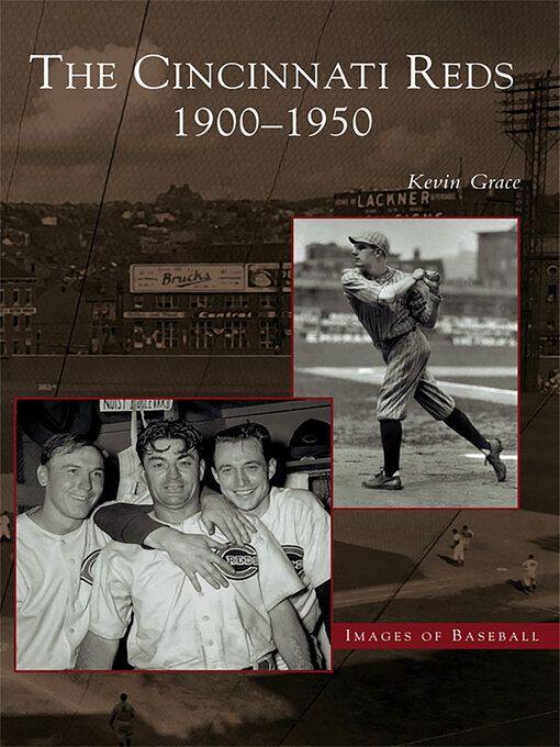 Title details for The Cincinnati Reds by Kevin Grace - Available